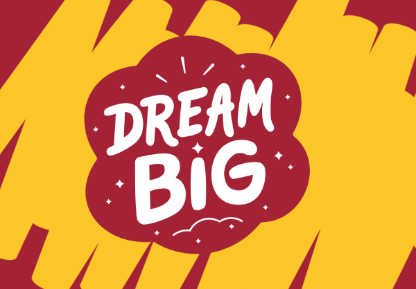 Dream Big